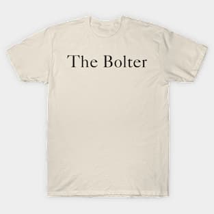 The Bolter T-Shirt